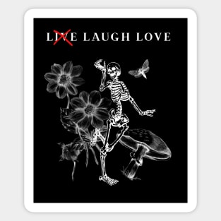 LIVE? LAUGH LOVE Sticker